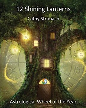 portada 12 Shining Lanterns: Astrological Wheel of the Year (en Inglés)