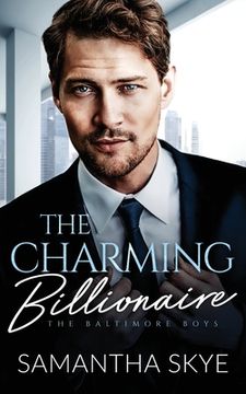 portada The Charming Billionaire: An opposites attract billionaire romance
