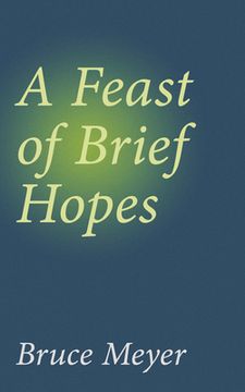 portada A Feast of Brief Hopes: Volume 144 (en Inglés)