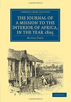 portada The Journal of a Mission to the Interior of Africa, in the Year 1805: Volume 1 (Cambridge Library Collection - African Studies) (en Inglés)