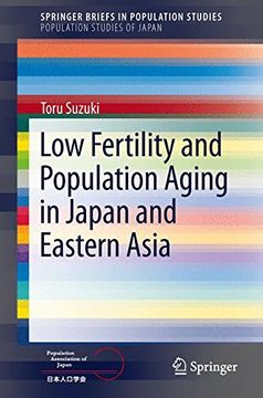portada Low Fertility and Population Aging in Japan and Eastern Asia (Springerbriefs in Population Studies) (en Inglés)
