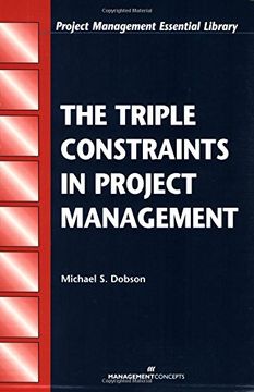 portada The Triple Constraints in Project Management (Project Management Essential Library) (en Inglés)