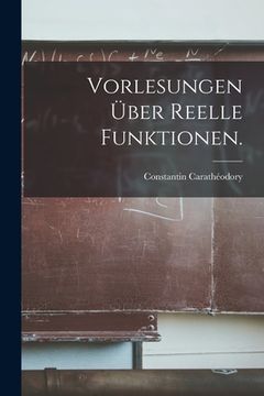portada Vorlesungen über Reelle Funktionen. (en Alemán)