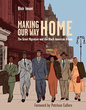 portada Making our way Home: The Great Migration and the Black American Dream (en Inglés)