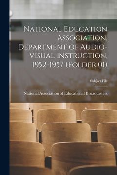 portada National Education Association, Department of Audio-Visual Instruction, 1952-1957 (Folder 01) (en Inglés)