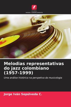 portada Melodias Representativas do Jazz Colombiano (1957-1999)