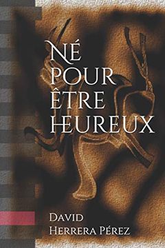 portada Né Pour Être Heureux (in French)