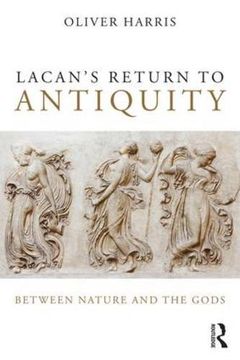 portada Lacan's Return to Antiquity: Between nature and the gods