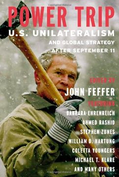portada Power Trip: Unilateralism and Global Strategy After September 11 (Open Media Series) (en Inglés)