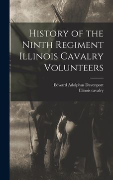 portada History of the Ninth Regiment Illinois Cavalry Volunteers (en Inglés)