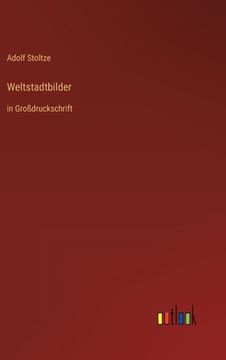 portada Weltstadtbilder: in Großdruckschrift (en Alemán)