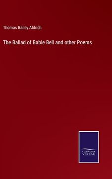 portada The Ballad of Babie Bell and other Poems (en Inglés)