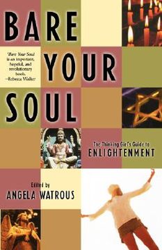 portada bare your soul: the thinking girl's guide to enlightenment (in English)