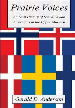 portada Prairie Voices: An Oral History of Scandinavian Americans in the Upper Midwest (en Inglés)