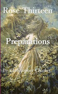portada Rose Thirteen: Preparations (Rose Chronicles) (en Inglés)