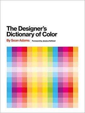 The Designer'S Dictionary of Color (en Inglés)