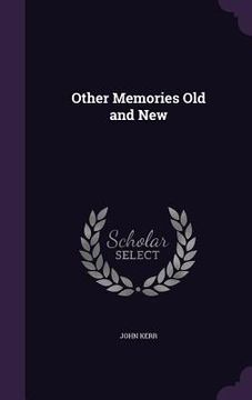 portada Other Memories Old and New (en Inglés)