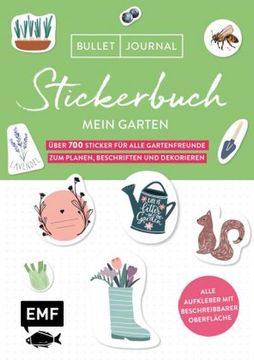 portada Bullet Journal - Stickerbuch Mein Garten: Über 700 Sticker für Alle Gartenfreunde zum Planen, Beschriften und Dekorieren (en Alemán)
