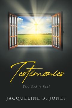 portada Testimonies: Yes, God is Real (in English)