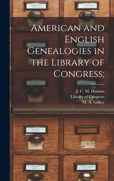portada American and English Genealogies in the Library of Congress; (en Inglés)