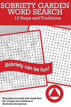 portada Sobriety Garden Word Search: 12 Steps and Traditions Word Search Puzzles (Volume 1) (en Inglés)