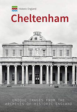 portada Historic England: Cheltenham: Unique Images from the Archives of Historic England (en Inglés)