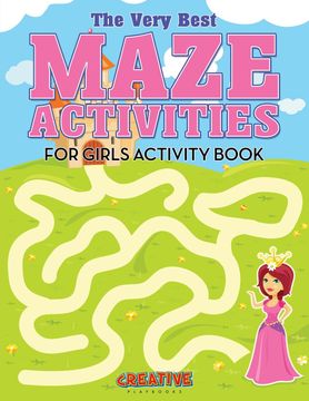 portada The Very Best Maze Activities for Girls Activity Book (en Inglés)