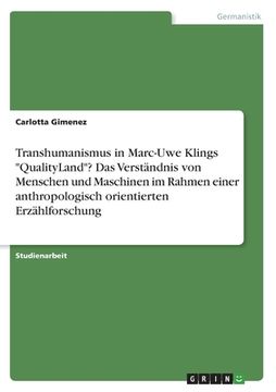 portada Menschen, Maschinen und Transhumanismus in Marc-Uwe Klings Qualityland. Anthropologisch orientierte Erzählforschung (in German)