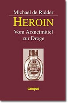 portada Heroin: Vom Arzneimittel zur Droge (en Alemán)