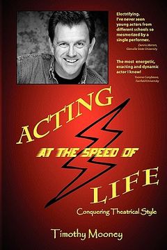 portada acting at the speed of life (en Inglés)