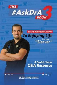 portada The #AskDr.A Book - Vol 3: Easy and Practical Answers to Enjoying Life as a New Sleever (en Inglés)