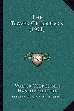 portada the tower of london (1921) (en Inglés)