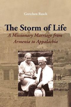 portada The Storm of Life: A Missionary Marriage from Armenia to Appalachia (en Inglés)