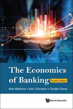 portada Economics of Banking, the (Fourth Edition) (en Inglés)