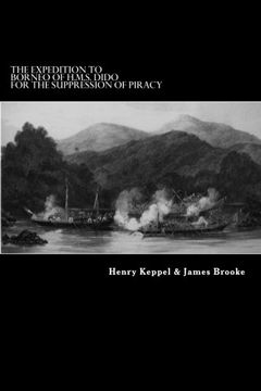 portada The Expedition to Borneo of H. M. S. Dido for the Suppression of Piracy (en Inglés)
