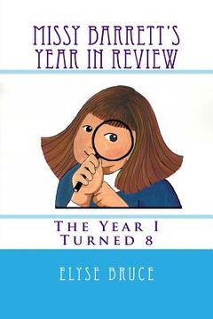 portada Missy Barrett's Year In Review: The Year I Turned 8 (en Inglés)