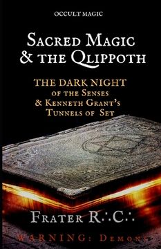 portada Occult Magic: Sacred Magic & the Qlippoth: The Dark Night of the Senses & Kenneth Grant's Tunnels of Set (en Inglés)