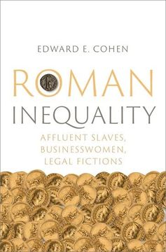 portada Roman Inequality: Affluent Slaves, Businesswomen, Legal Fictions (en Inglés)