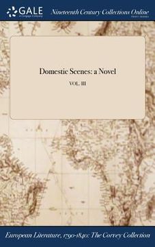 portada Domestic Scenes: a Novel; VOL. III