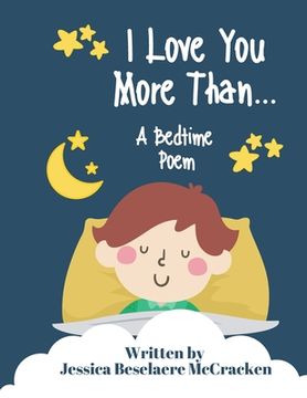portada I Love You More Than . . . A Bedtime Poem (en Inglés)