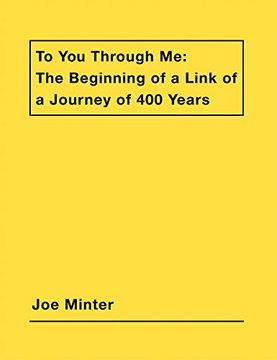 portada Joe Minter: To you Through me: The Beginning of a Link of a Journey of 400 Years (en Inglés)