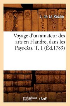 portada Voyage D'un Amateur des Arts en Flandre, Dans les Pays-Bas. T. 1 