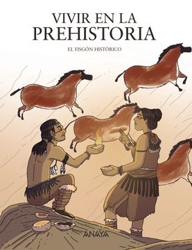 portada Vivir en la Prehistoria