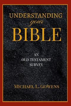 portada Understanding Your Bible: An Old Testament Survey (en Inglés)