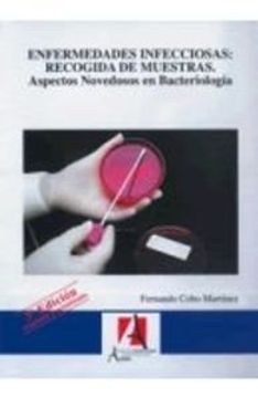 portada Enfermedades infecciosas:recogida de muestras.(5ªed) aspectos novedosos en bacteriología