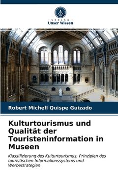 portada Kulturtourismus und Qualität der Touristeninformation in Museen (in German)