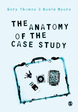 portada The Anatomy of the Case Study (en Inglés)