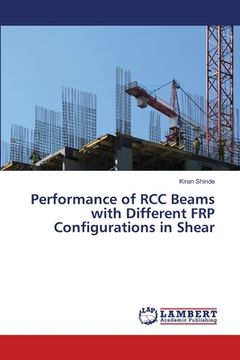 portada Performance of RCC Beams with Different FRP Configurations in Shear (in English)