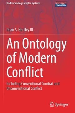 portada An Ontology of Modern Conflict: Including Conventional Combat and Unconventional Conflict (en Inglés)