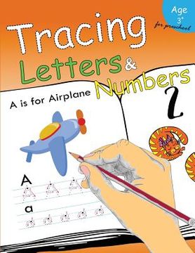 portada Tracing Letters & Numbers for preschool: Kindergarten Tracing Workbook (en Inglés)